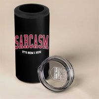 Sarcasm It's How I Hug 4 in 1 Can Cooler Tumbler Funny Graphic Trendy - Wonder Print Shop