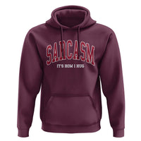Sarcasm It's How I Hug Hoodie Funny Graphic Trendy - Wonder Print Shop