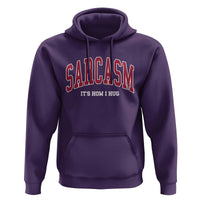 Sarcasm It's How I Hug Hoodie Funny Graphic Trendy - Wonder Print Shop