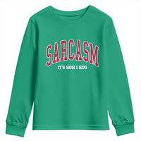 Sarcasm It's How I Hug Youth Sweatshirt Funny Graphic Trendy - Wonder Print Shop