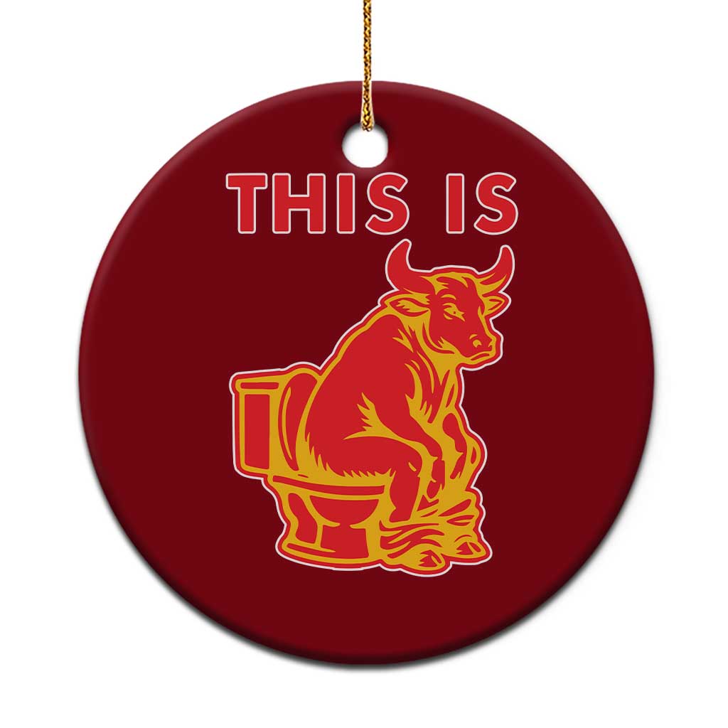 This Is Bull Shit Ceramic Ornament Bullshit Sarcastic Embarrassing Gag Gifts - Wonder Print Shop