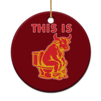 This Is Bull Shit Ceramic Ornament Bullshit Sarcastic Embarrassing Gag Gifts - Wonder Print Shop