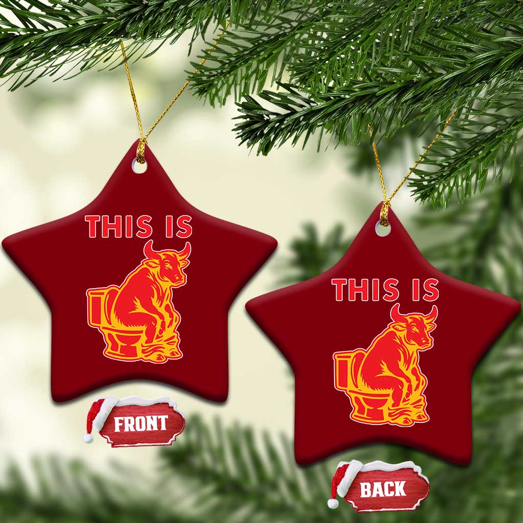 This Is Bull Shit Ceramic Ornament Bullshit Sarcastic Embarrassing Gag Gifts - Wonder Print Shop