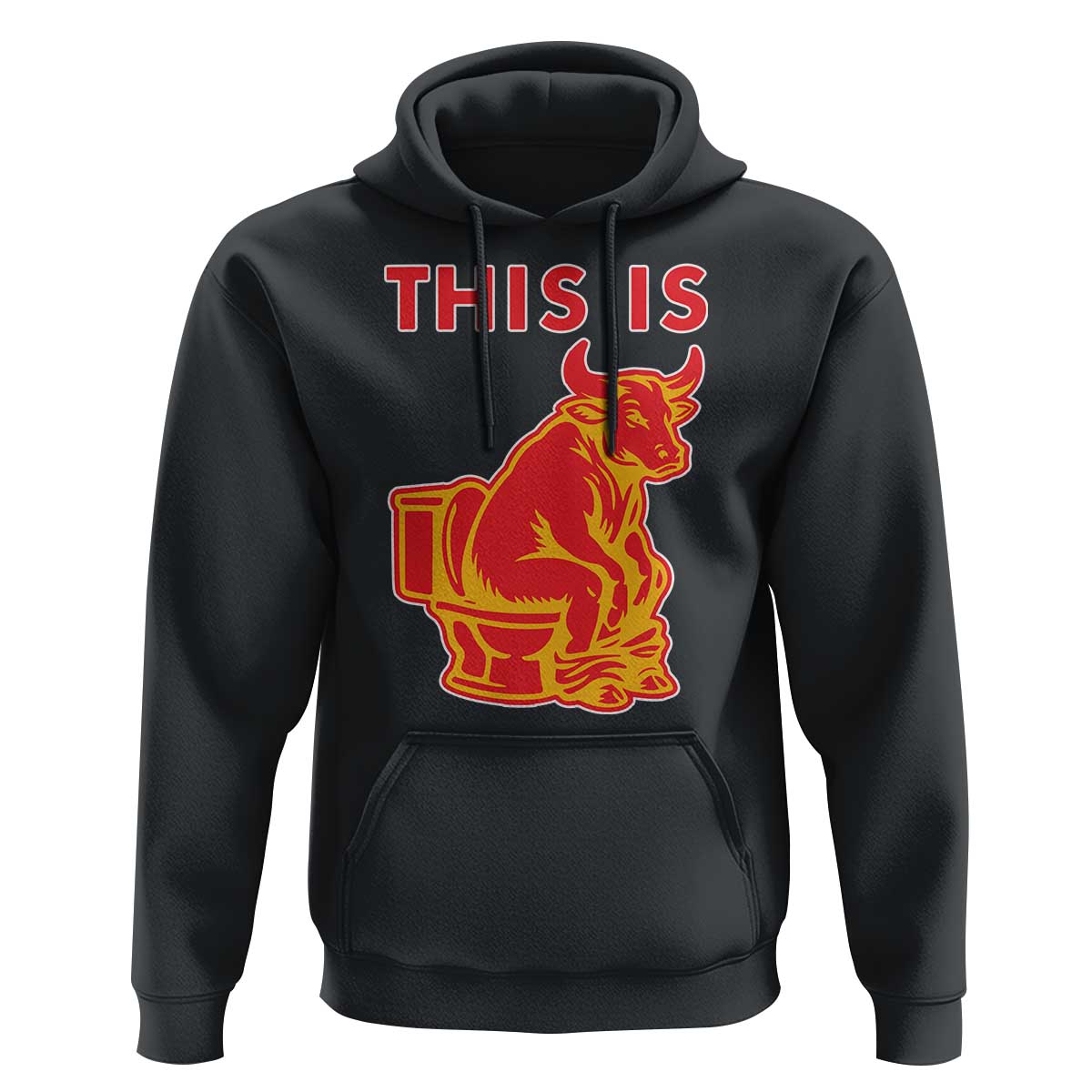 This Is Bull Shit Hoodie Bullshit Sarcastic Embarrassing Gag Gifts - Wonder Print Shop