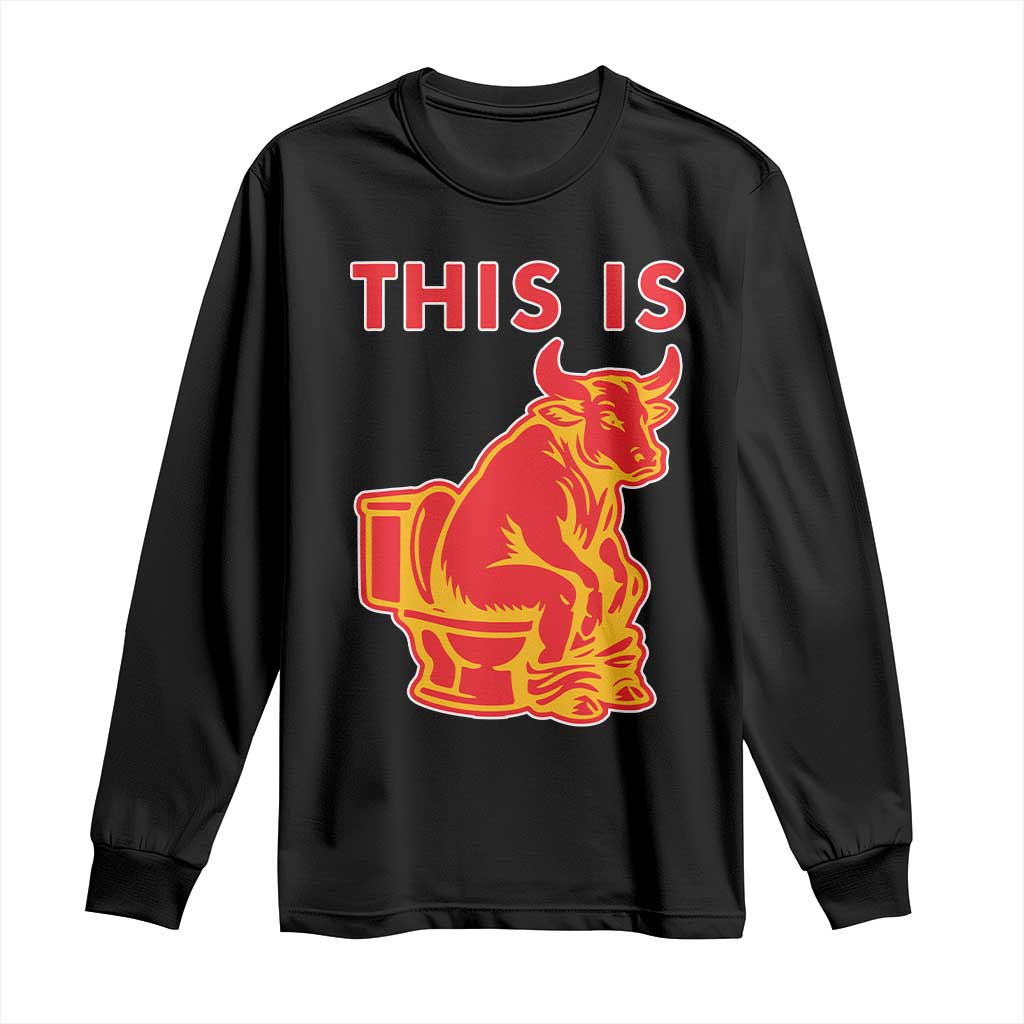 This Is Bull Shit Long Sleeve Shirt Bullshit Sarcastic Embarrassing Gag Gifts - Wonder Print Shop