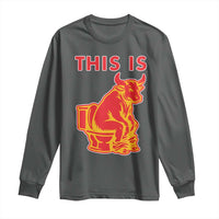 This Is Bull Shit Long Sleeve Shirt Bullshit Sarcastic Embarrassing Gag Gifts - Wonder Print Shop