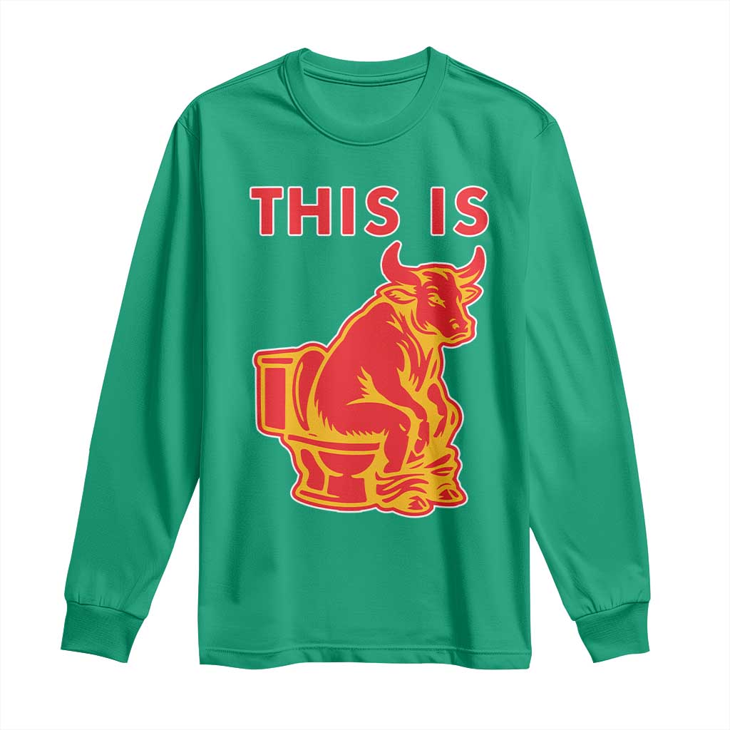 This Is Bull Shit Long Sleeve Shirt Bullshit Sarcastic Embarrassing Gag Gifts - Wonder Print Shop