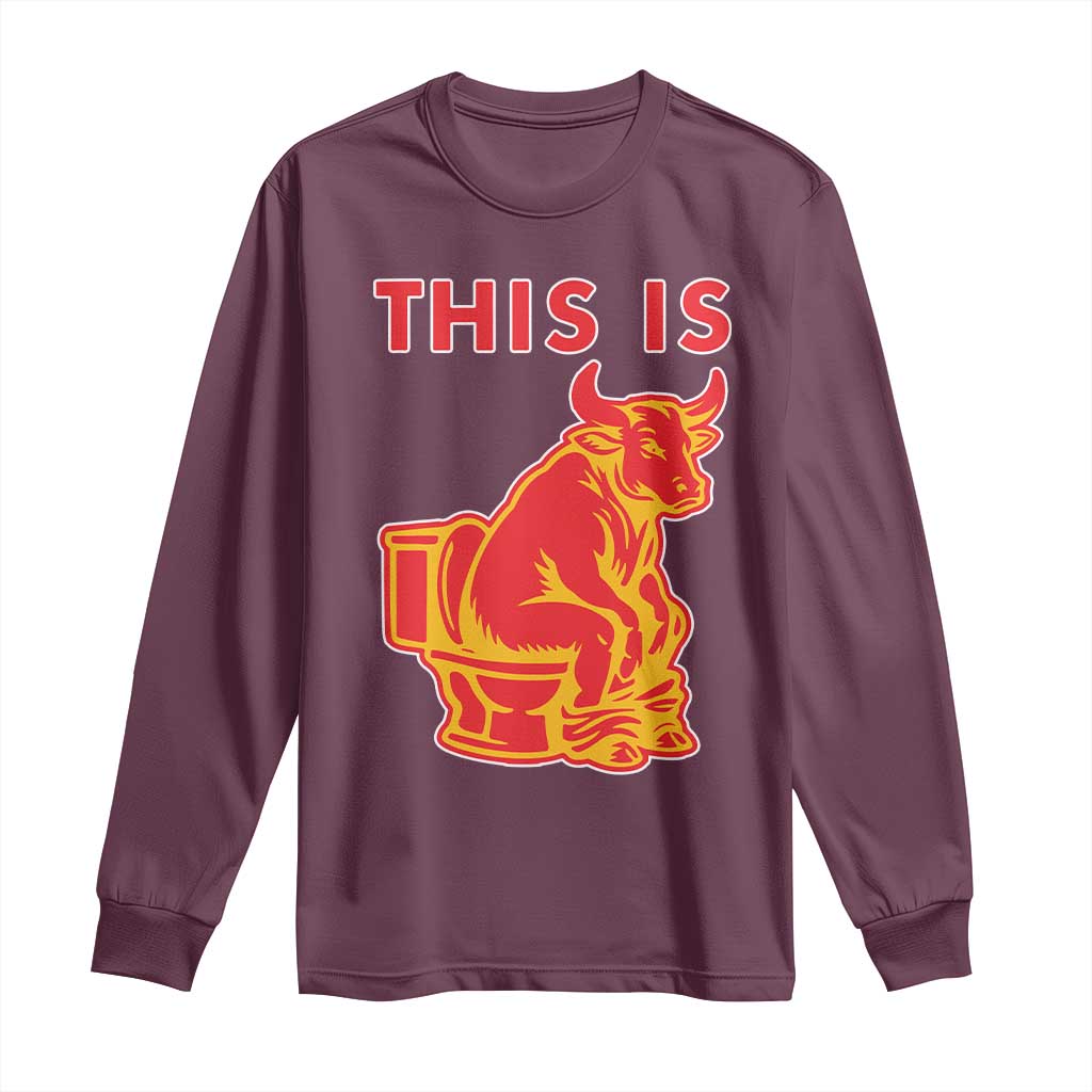 This Is Bull Shit Long Sleeve Shirt Bullshit Sarcastic Embarrassing Gag Gifts - Wonder Print Shop