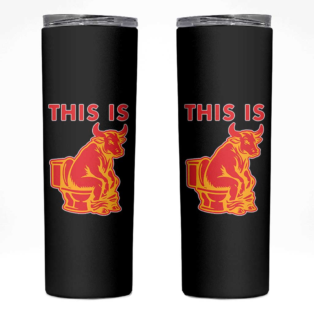 This Is Bull Shit Skinny Tumbler Bullshit Sarcastic Embarrassing Gag Gifts - Wonder Print Shop