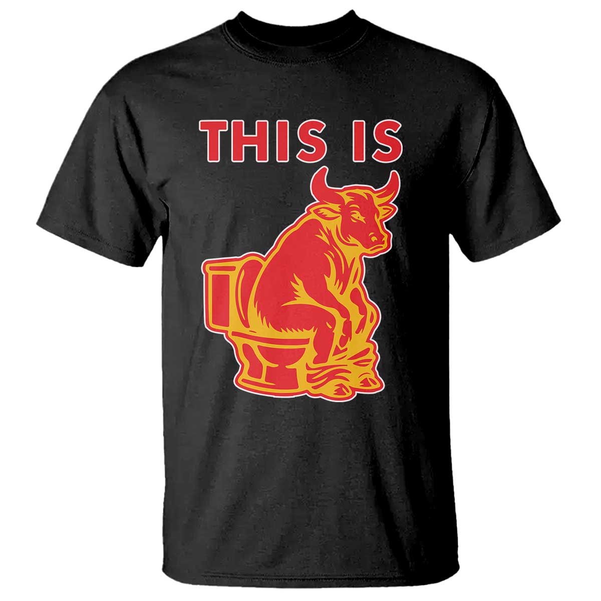 This Is Bull Shit T Shirt Bullshit Sarcastic Embarrassing Gag Gifts - Wonder Print Shop