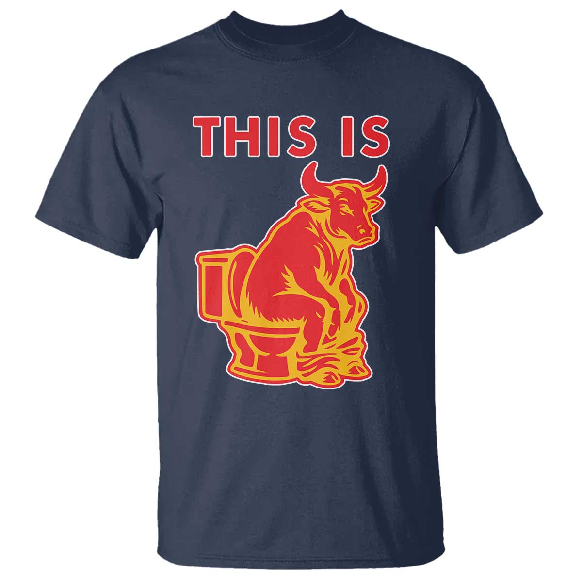 This Is Bull Shit T Shirt Bullshit Sarcastic Embarrassing Gag Gifts - Wonder Print Shop