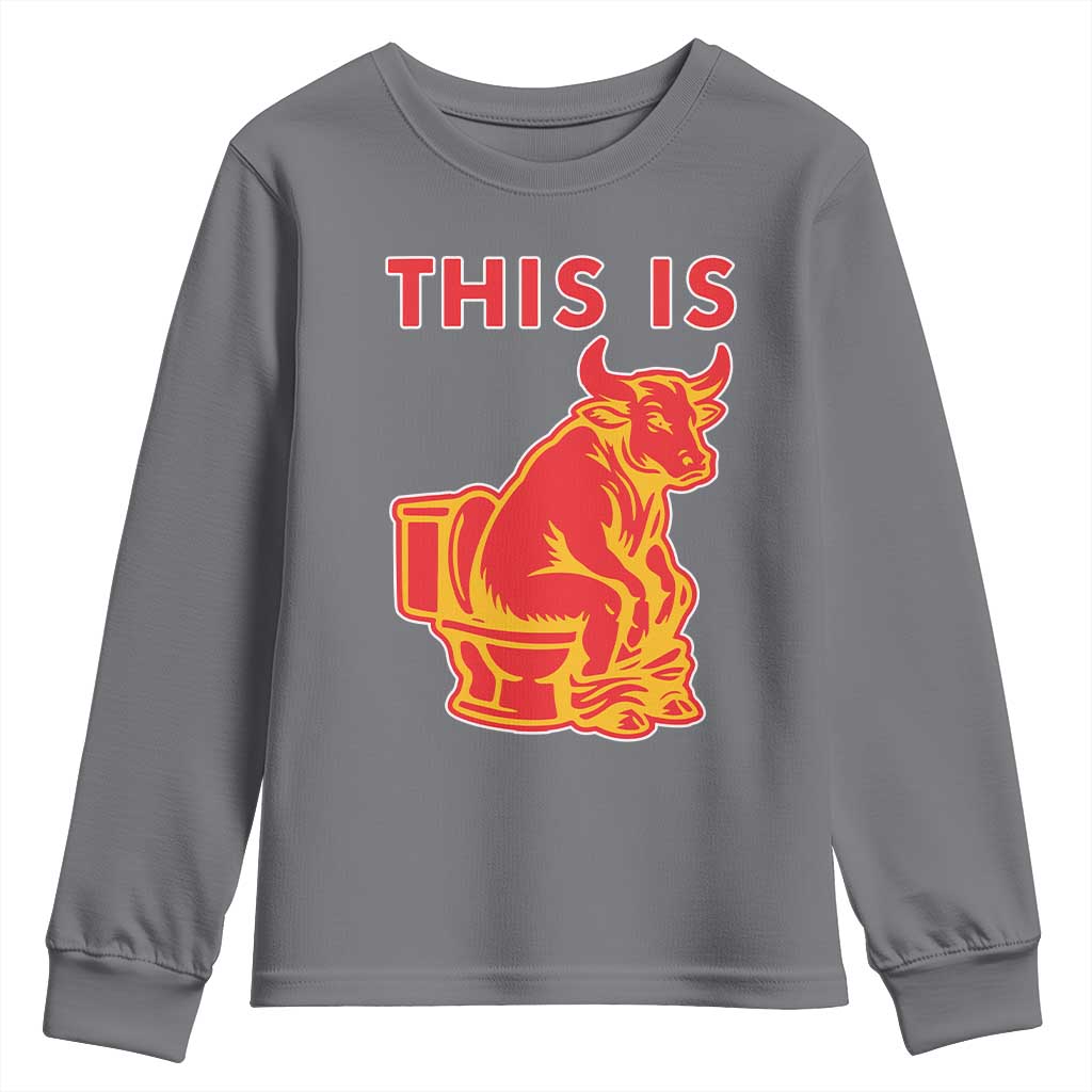 This Is Bull Shit Youth Sweatshirt Bullshit Sarcastic Embarrassing Gag Gifts - Wonder Print Shop