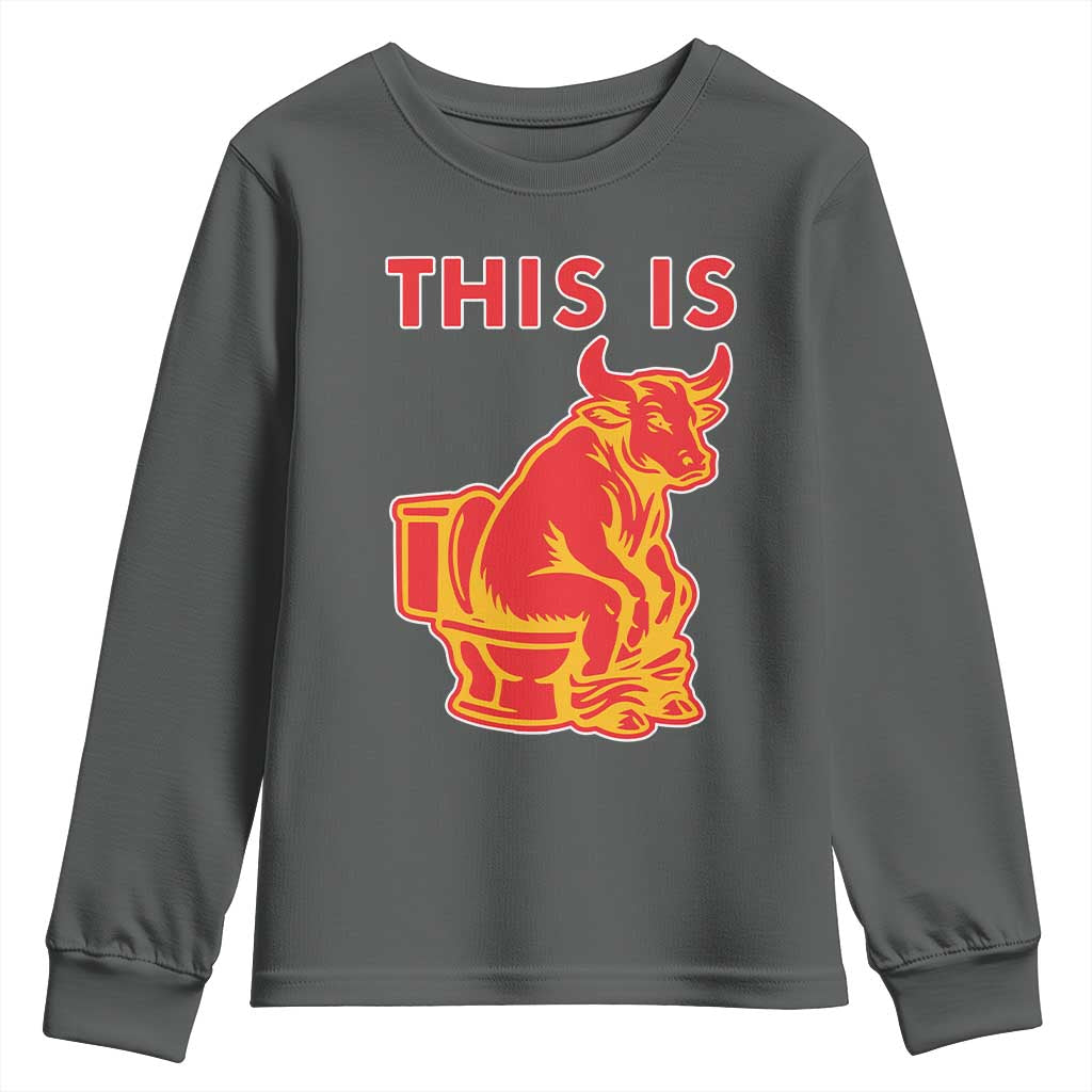 This Is Bull Shit Youth Sweatshirt Bullshit Sarcastic Embarrassing Gag Gifts - Wonder Print Shop