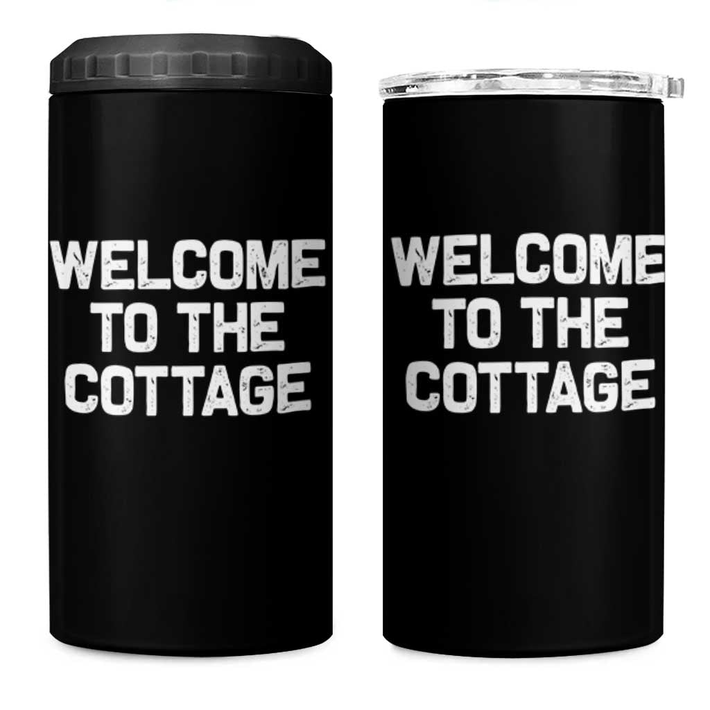 Welcome To The Cottage 4 in 1 Can Cooler Tumbler