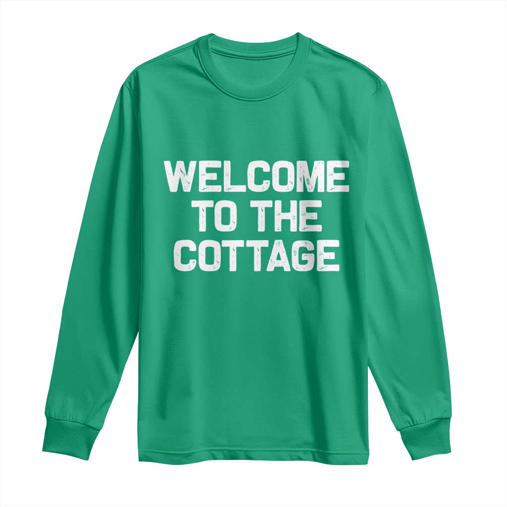 Welcome To The Cottage Long Sleeve Shirt