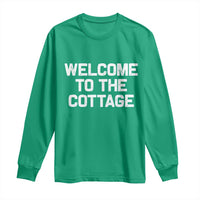 Welcome To The Cottage Long Sleeve Shirt