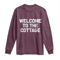 Welcome To The Cottage Long Sleeve Shirt