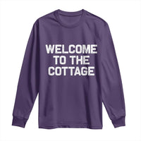 Welcome To The Cottage Long Sleeve Shirt