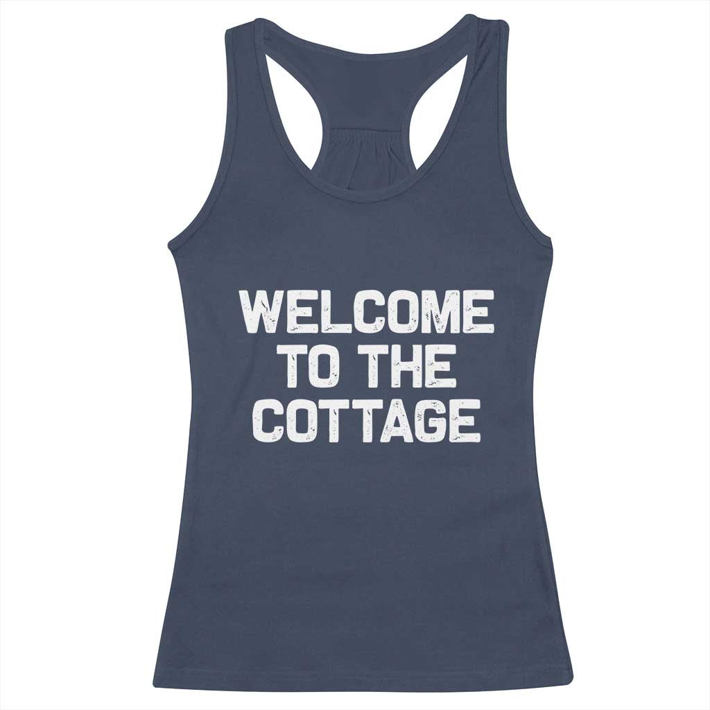 Welcome To The Cottage Racerback Tank Top
