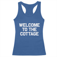 Welcome To The Cottage Racerback Tank Top