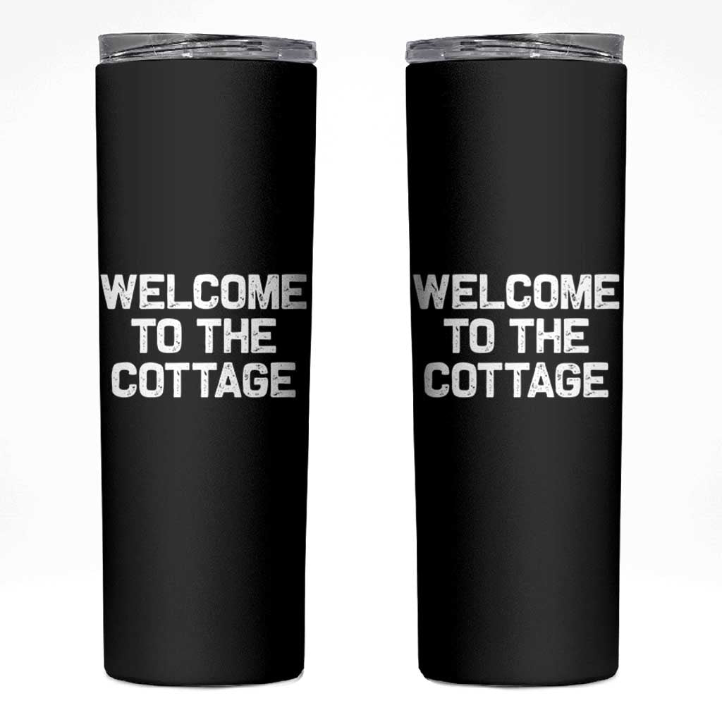 Welcome To The Cottage Skinny Tumbler