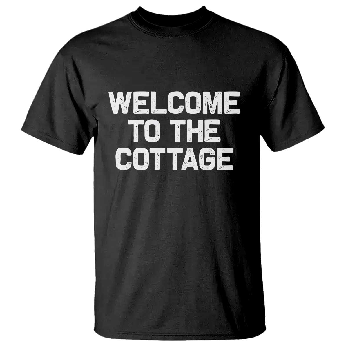 Welcome To The Cottage T Shirt
