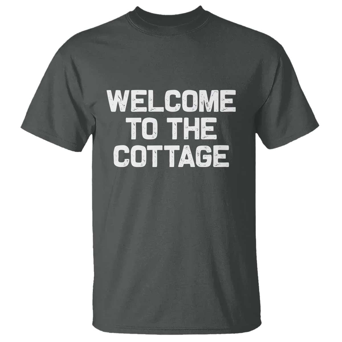 Welcome To The Cottage T Shirt