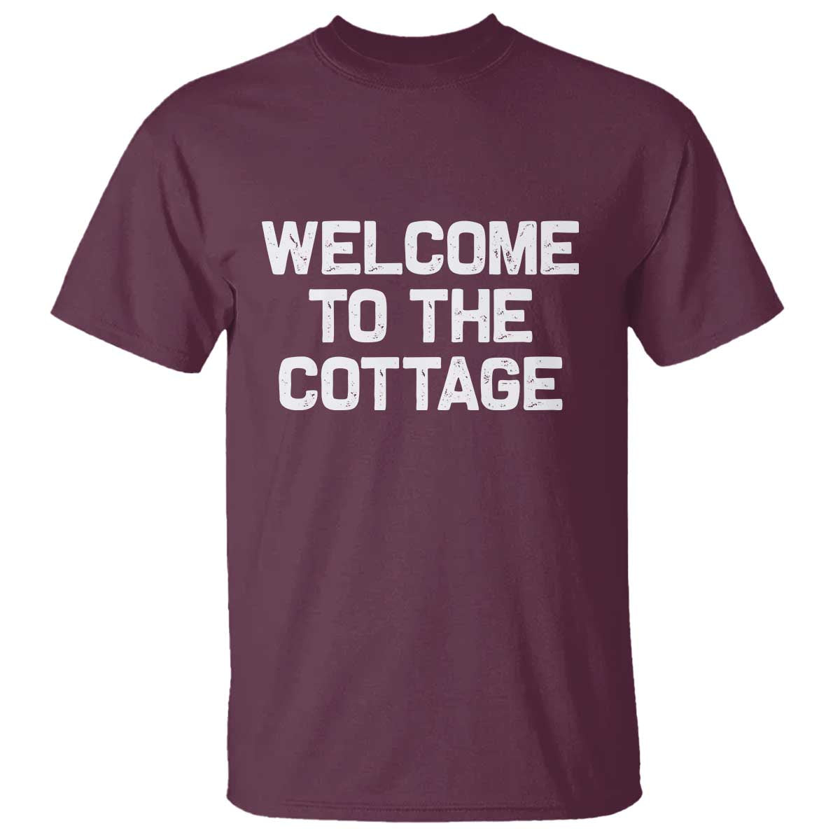 Welcome To The Cottage T Shirt