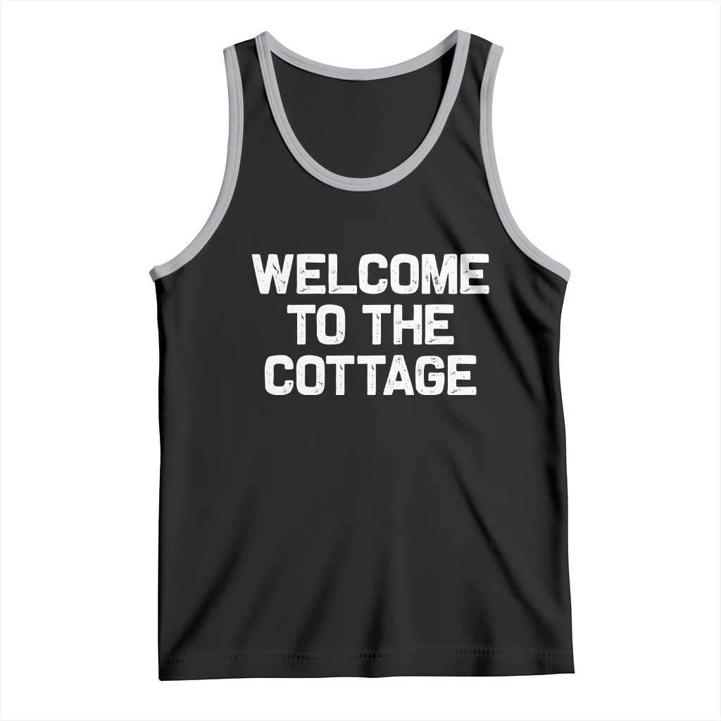 Welcome To The Cottage Tank Top