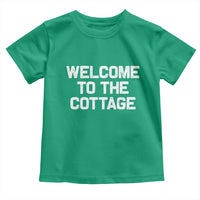 Welcome To The Cottage Toddler T Shirt