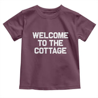 Welcome To The Cottage Toddler T Shirt