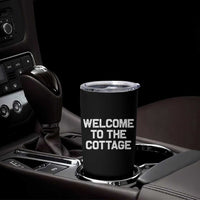 Welcome To The Cottage Tumbler Cup