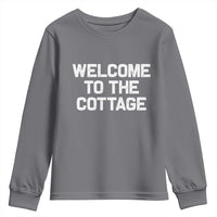 Welcome To The Cottage Youth Sweatshirt