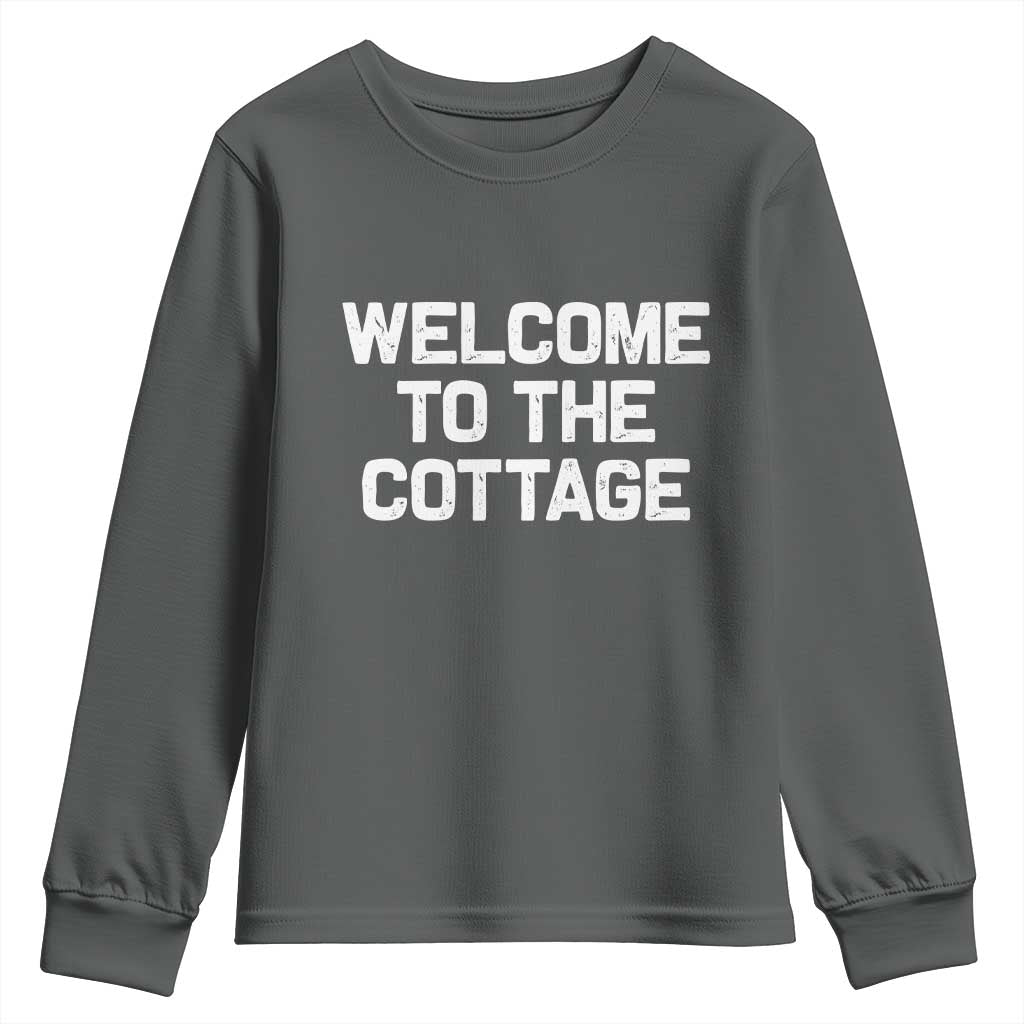 Welcome To The Cottage Youth Sweatshirt