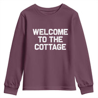 Welcome To The Cottage Youth Sweatshirt