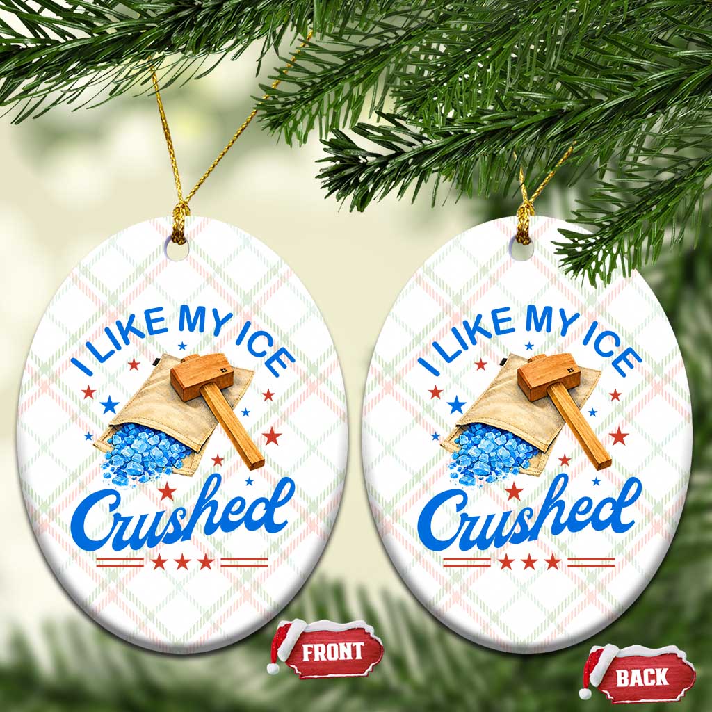 Subtle Abolish ICE Ceramic Ornament Funny Vintage I Like My Ice Crushed