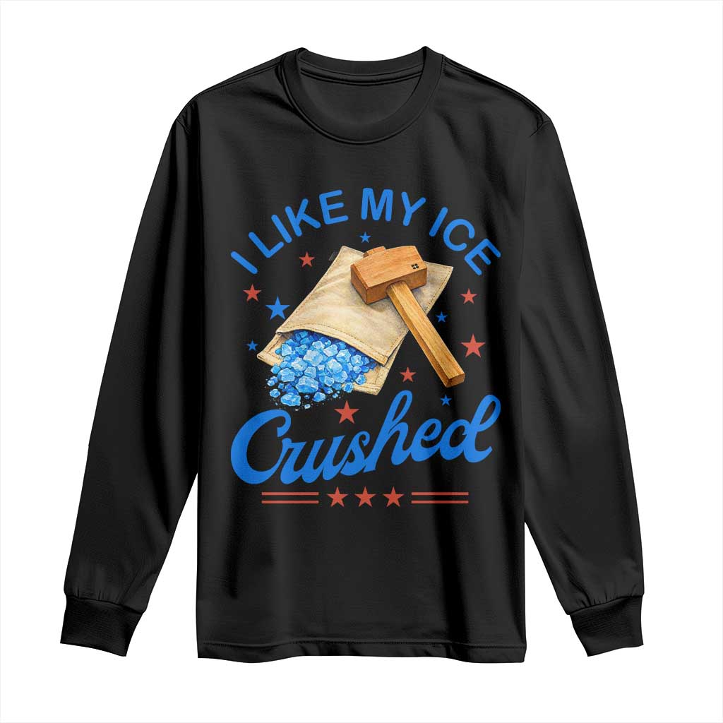 Subtle Abolish ICE Long Sleeve Shirt Funny Vintage I Like My Ice Crushed