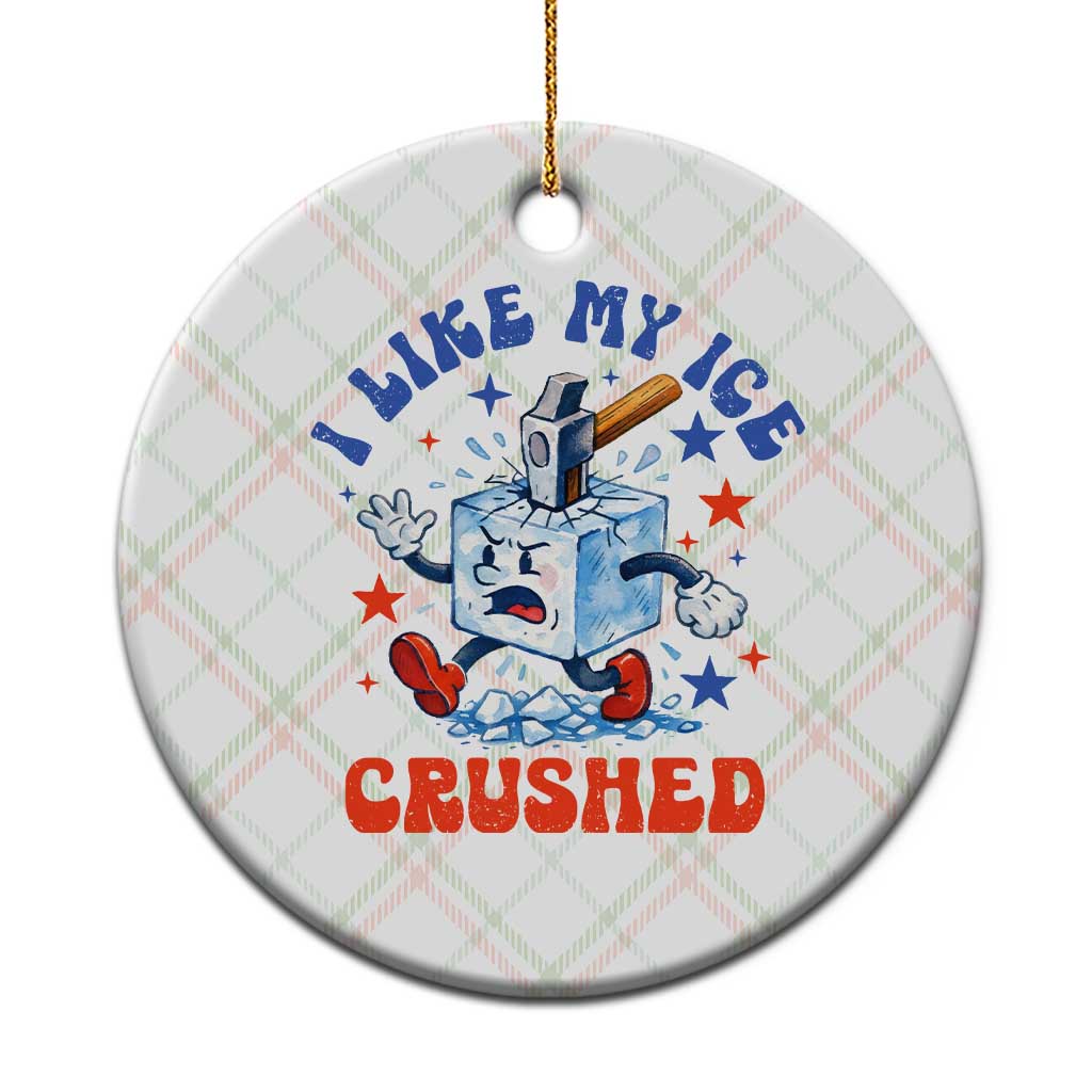 Subtle Abolish ICE Ceramic Ornament Vintage I Like My Ice Crushed