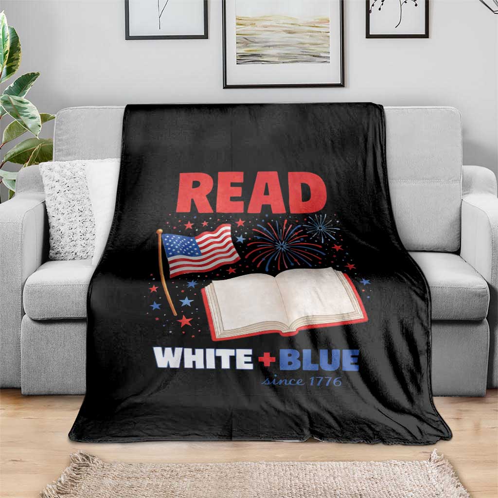 Patriotic Bookish 4th Of July Read White Blue Since 1776 Throw Blanket