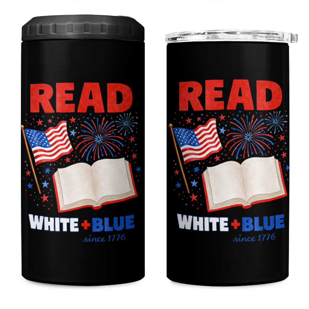 Patriotic Bookish 4th Of July Read White Blue Since 1776 4 in 1 Can Cooler Tumbler