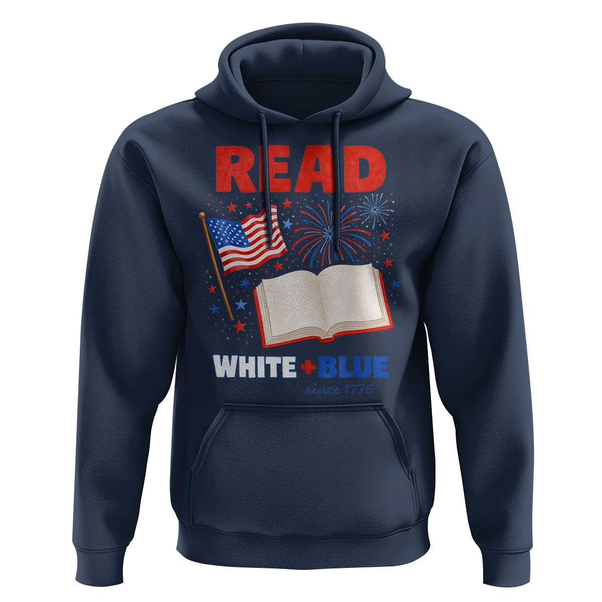 Patriotic Bookish 4th Of July Read White Blue Since 1776 Hoodie