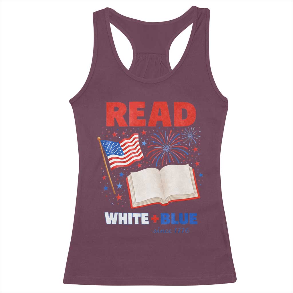 Patriotic Bookish 4th Of July Read White Blue Since 1776 Racerback Tank Top