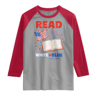 Patriotic Bookish 4th Of July Read White Blue Since 1776 Raglan Shirt