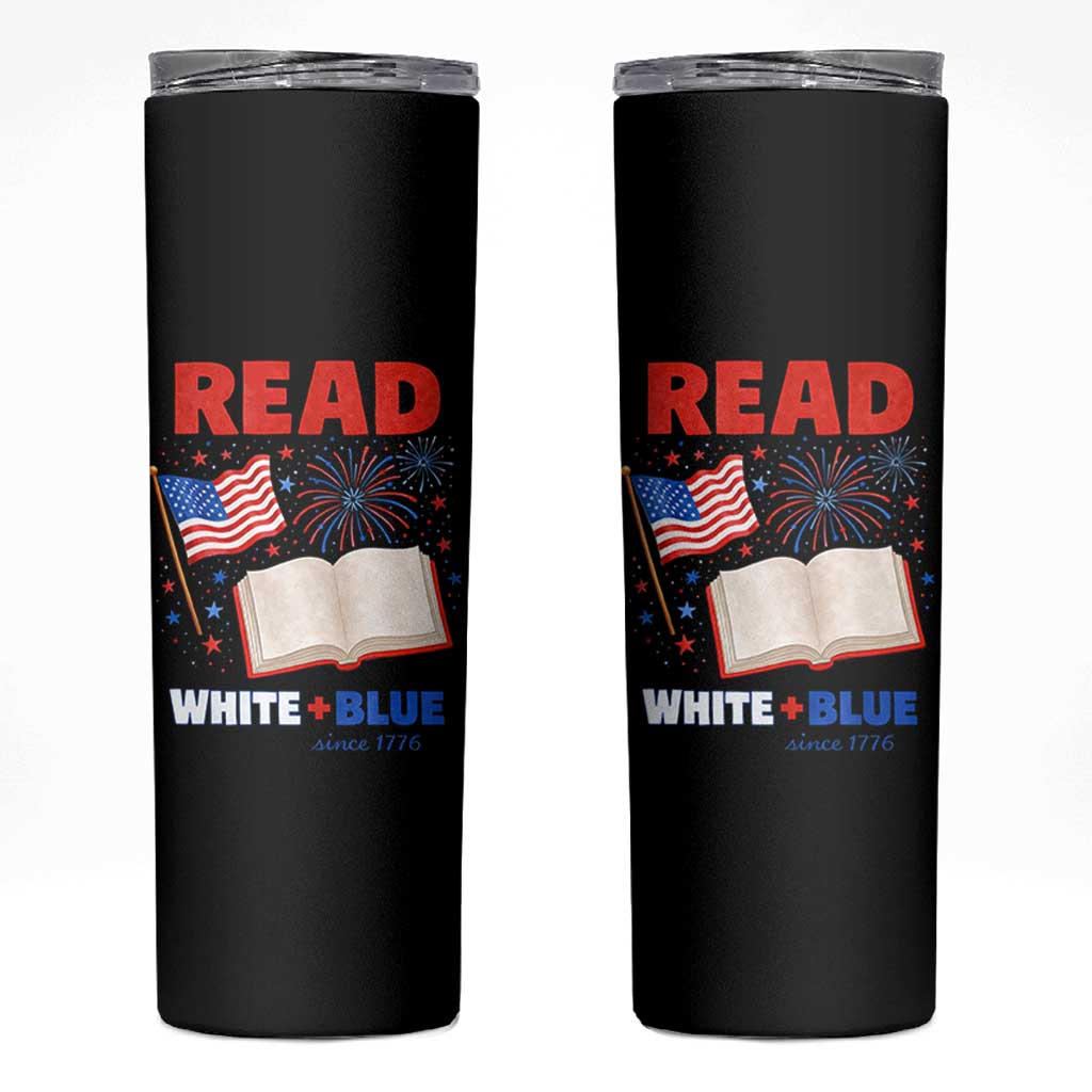 Patriotic Bookish 4th Of July Read White Blue Since 1776 Skinny Tumbler