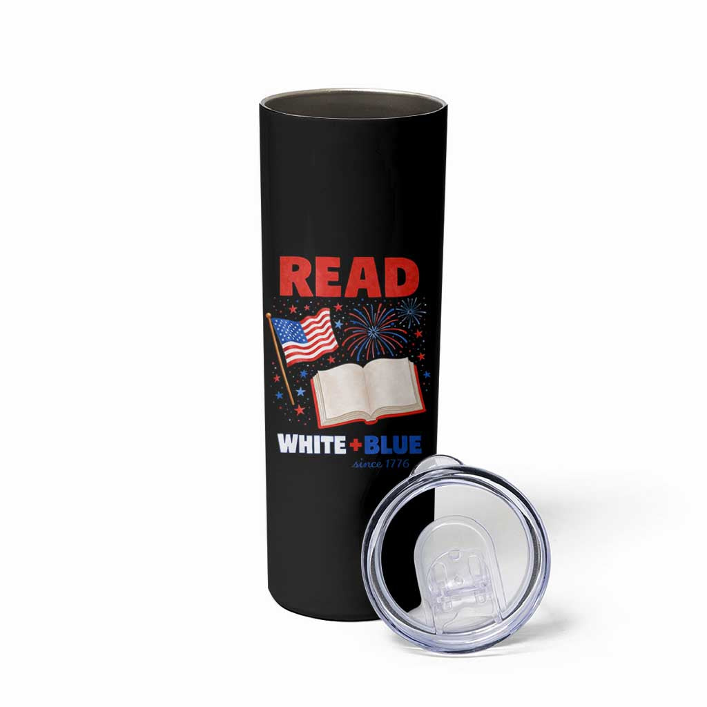 Patriotic Bookish 4th Of July Read White Blue Since 1776 Skinny Tumbler