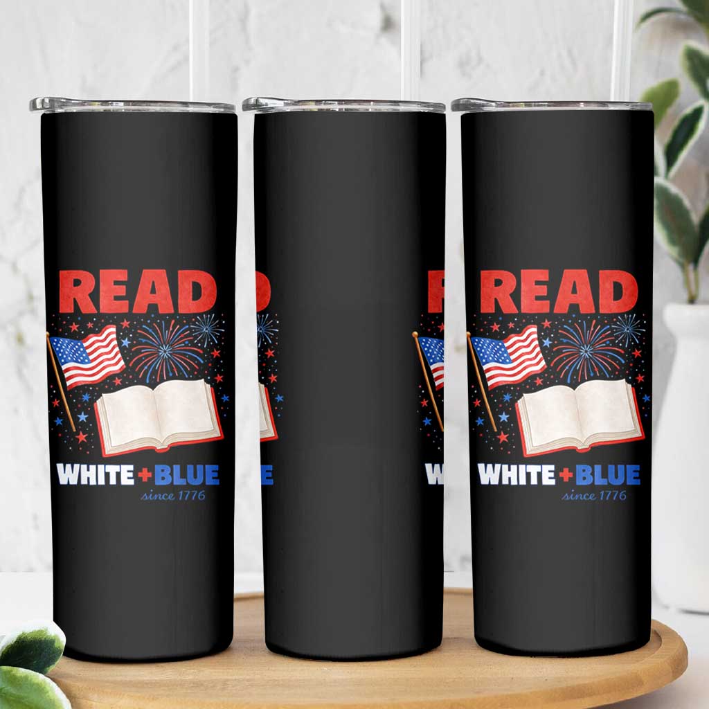 Patriotic Bookish 4th Of July Read White Blue Since 1776 Skinny Tumbler
