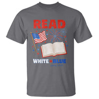 Patriotic Bookish 4th Of July Read White Blue Since 1776 T Shirt