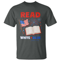 Patriotic Bookish 4th Of July Read White Blue Since 1776 T Shirt