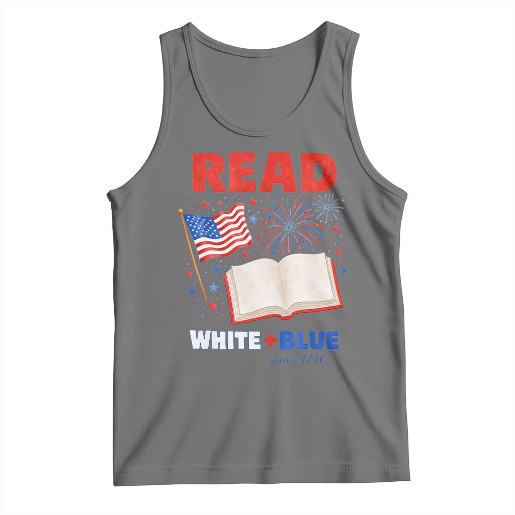 Patriotic Bookish 4th Of July Read White Blue Since 1776 Tank Top