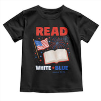 Patriotic Bookish 4th Of July Read White Blue Since 1776 Toddler T Shirt